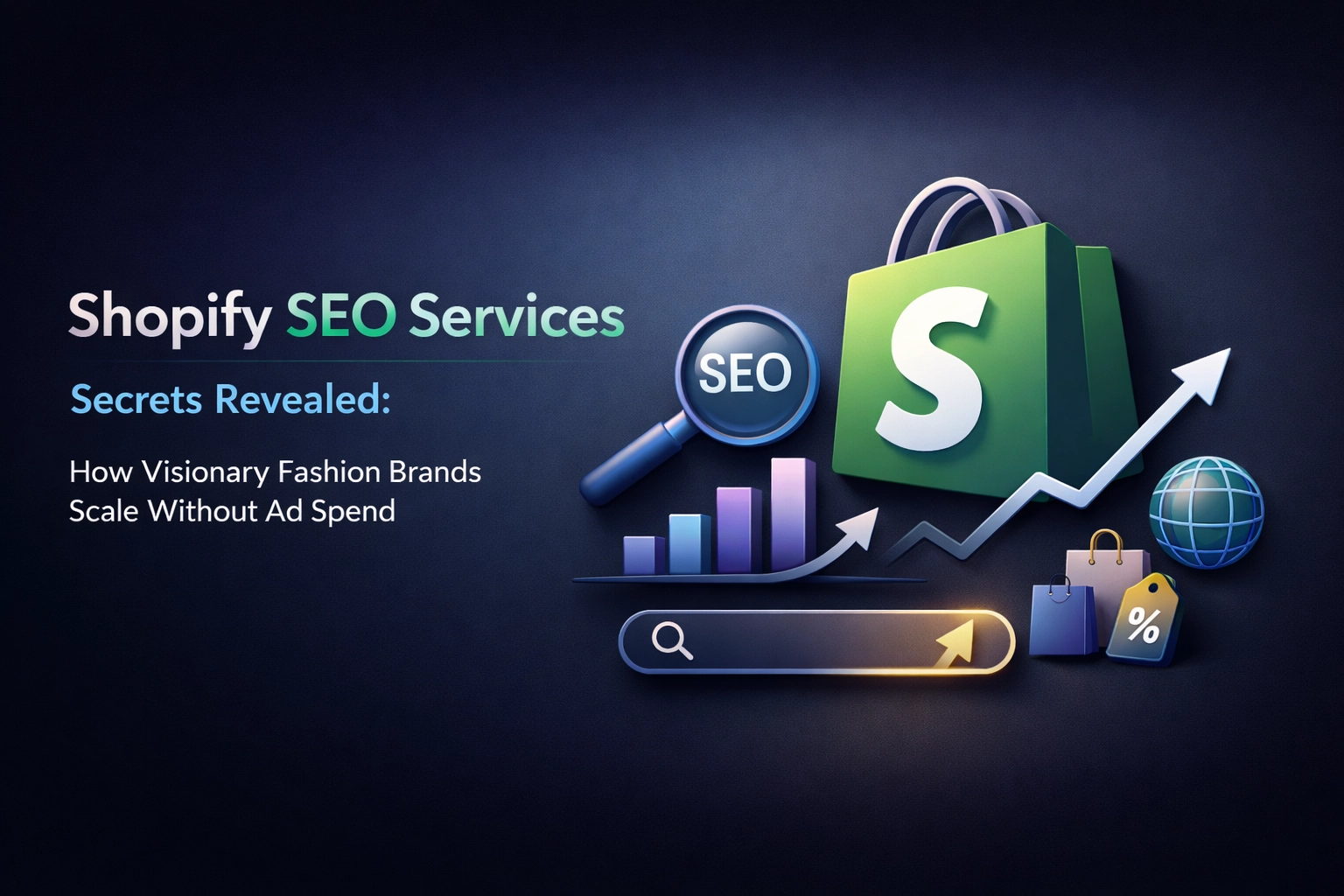 Shopify SEO Services Secrets Revealed: How Visionary Fashion Brands Scale Without Ad Spend